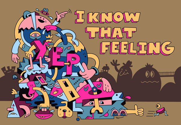 Yep, I know That Feeling - Mister Phil Illustration Art Brighton